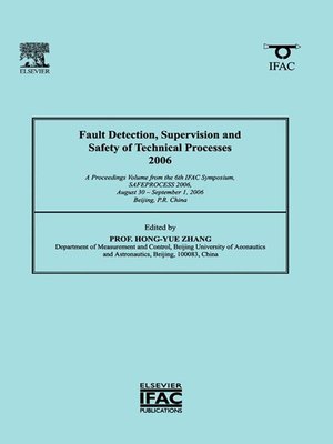 cover image of Fault Detection, Supervision and Safety of Technical Processes 2006